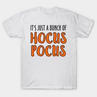 It s Just a Bunch Hocus Pocus Halloween T-Shirt